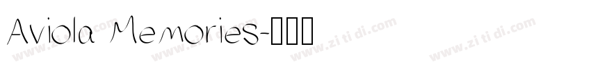 Aviola Memories字体转换
